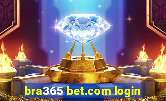 bra365 bet.com login