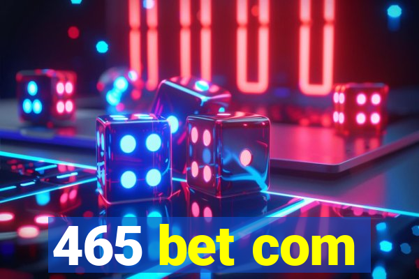465 bet com