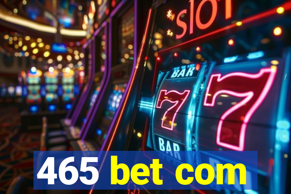 465 bet com
