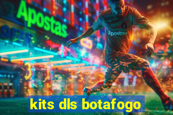 kits dls botafogo