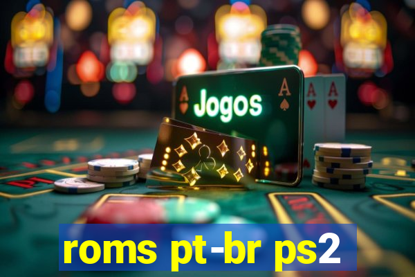 roms pt-br ps2