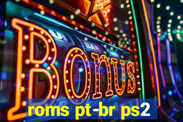 roms pt-br ps2