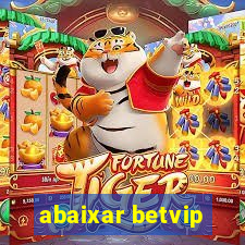 abaixar betvip
