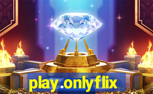 play.onlyflix
