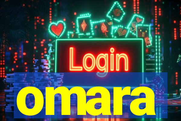 omara
