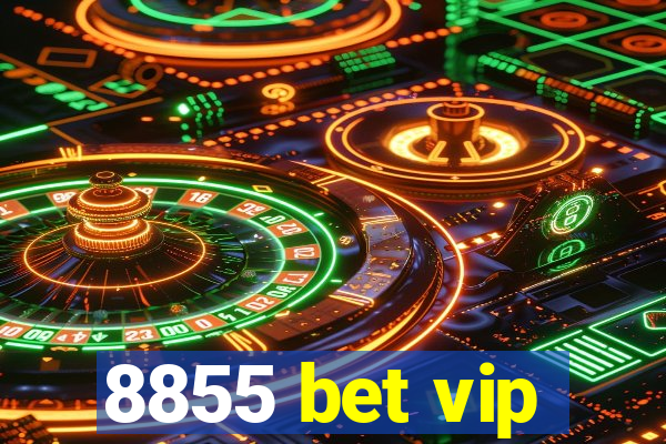 8855 bet vip