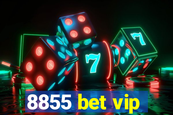 8855 bet vip