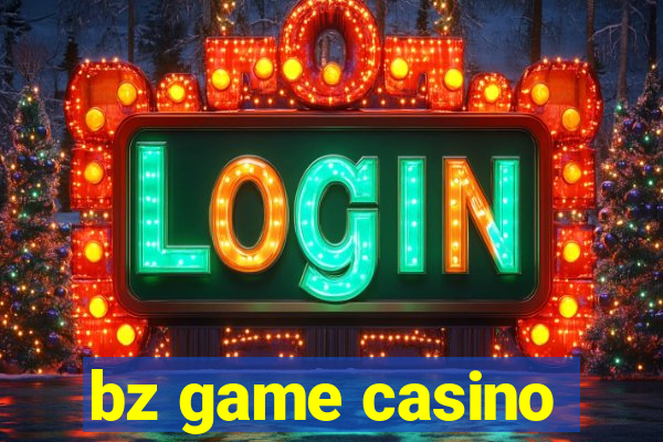 bz game casino