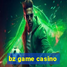 bz game casino