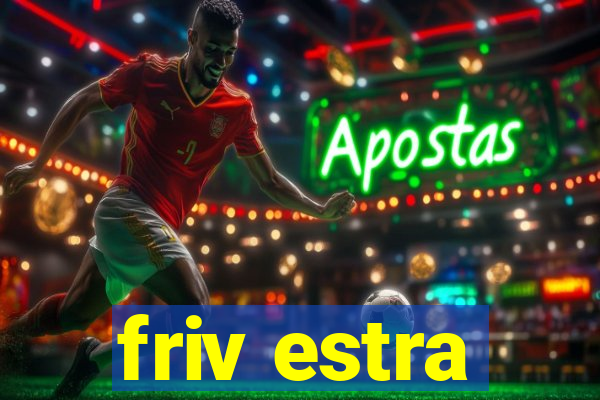 friv estra