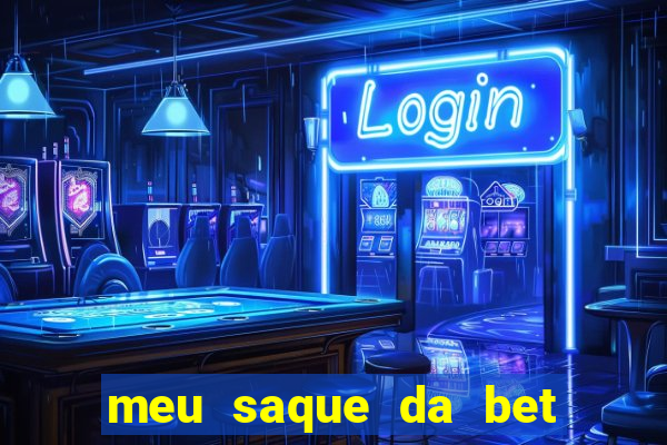 meu saque da bet nao caiu