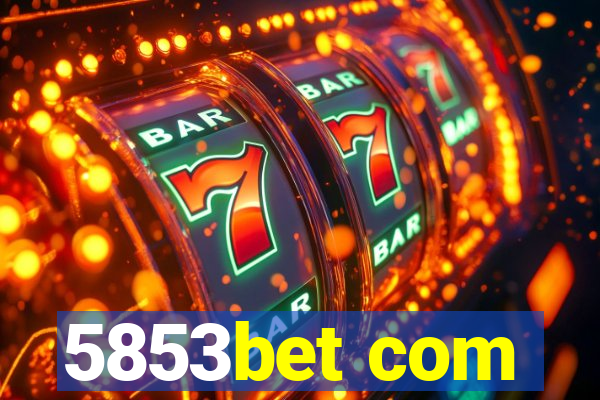 5853bet com