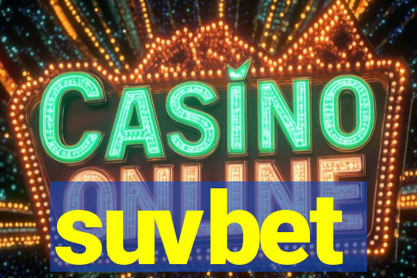 suvbet