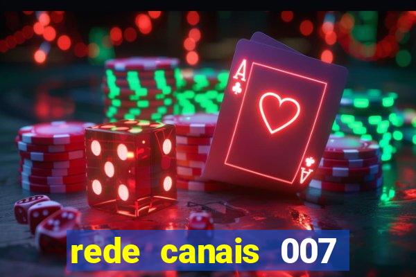 rede canais 007 cassino royale