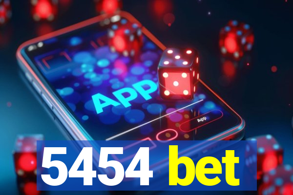 5454 bet
