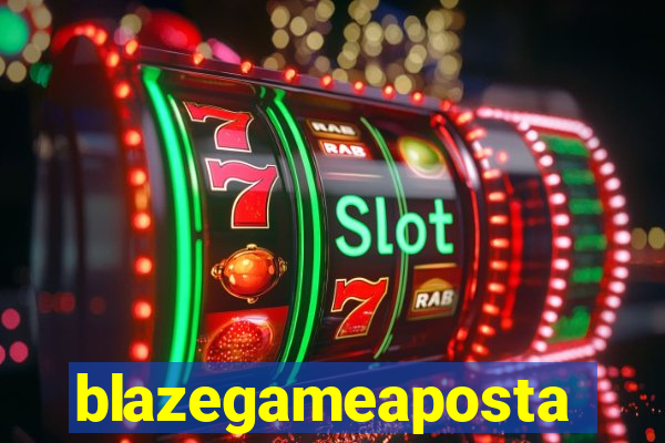 blazegameaposta