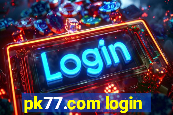 pk77.com login