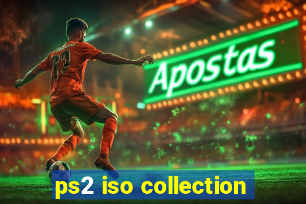 ps2 iso collection