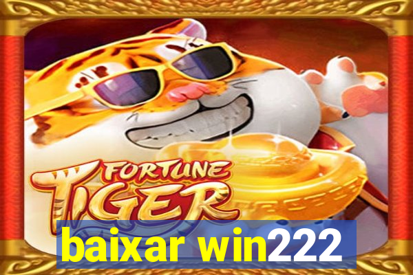baixar win222