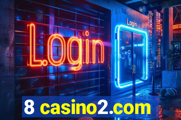 8 casino2.com