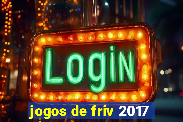 jogos de friv 2017