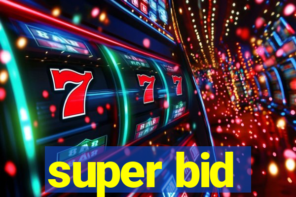 super bid