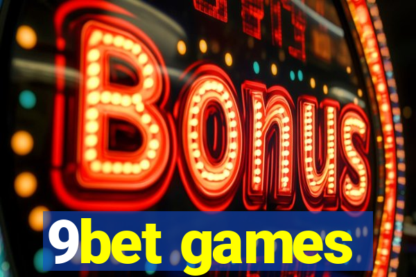 9bet games
