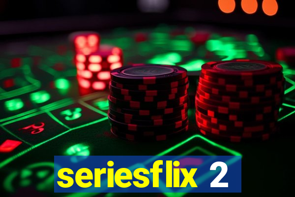 seriesflix 2