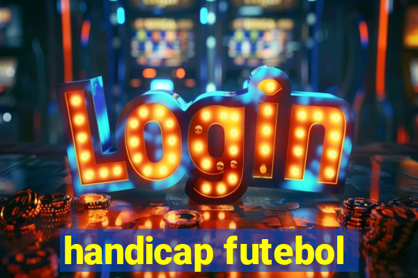 handicap futebol