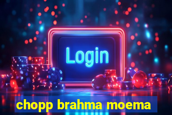 chopp brahma moema