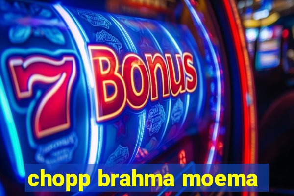 chopp brahma moema