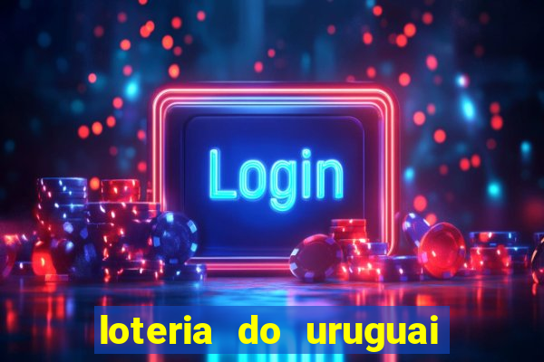 loteria do uruguai 21 horas