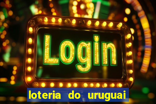 loteria do uruguai 21 horas