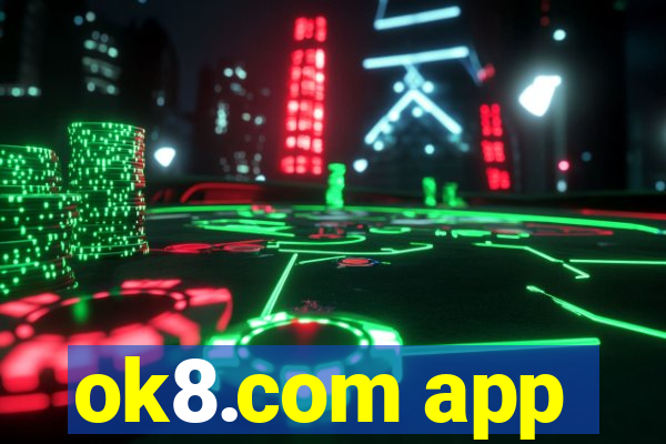 ok8.com app