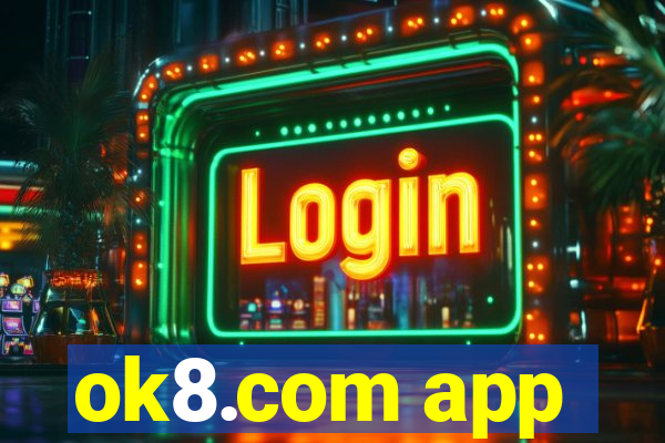 ok8.com app