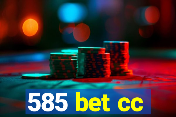 585 bet cc