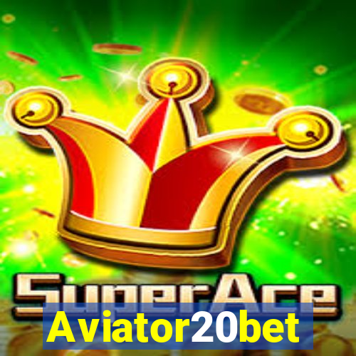 Aviator20bet