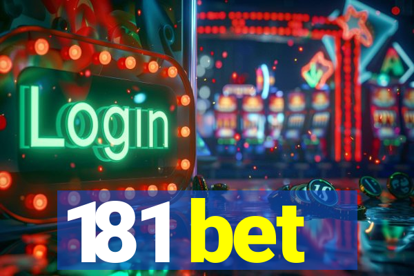 181 bet
