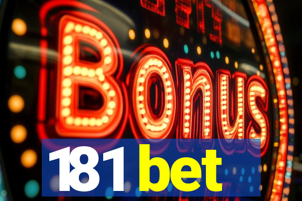 181 bet