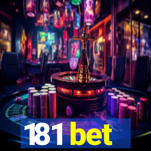 181 bet