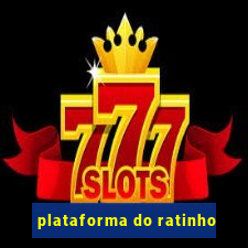 plataforma do ratinho