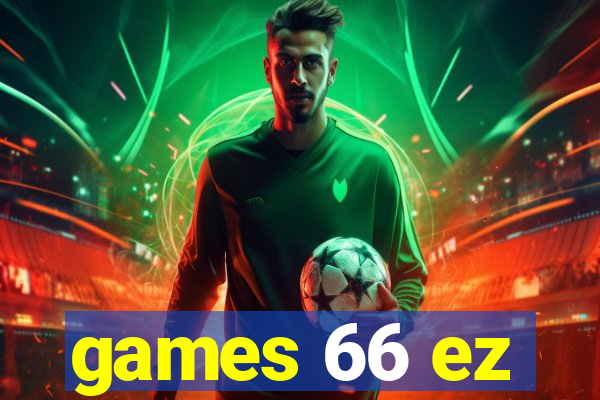 games 66 ez