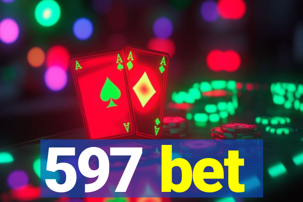 597 bet