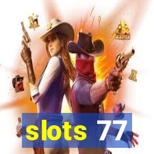 slots 77