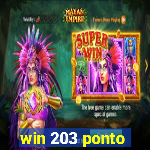 win 203 ponto