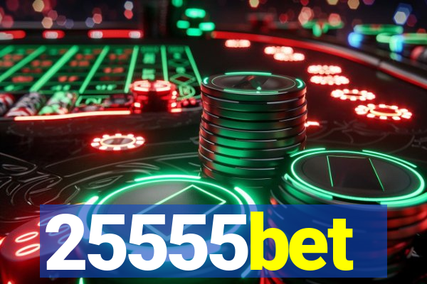 25555bet