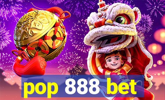 pop 888 bet