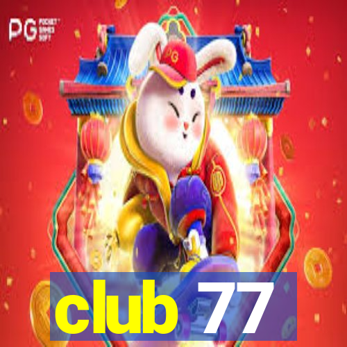 club 77