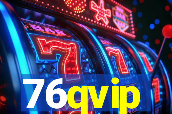76qvip