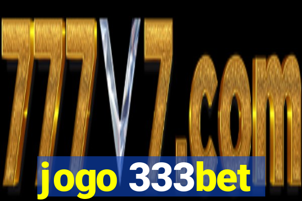 jogo 333bet